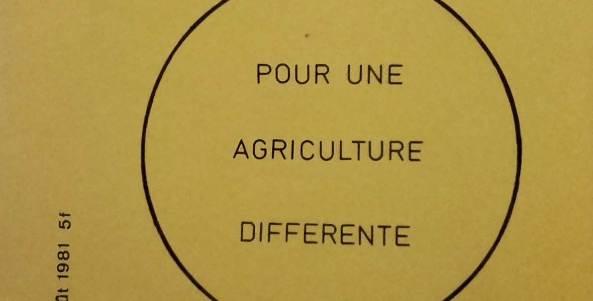 Alternatives Paysannes (1981) : pour une agriculture différente.